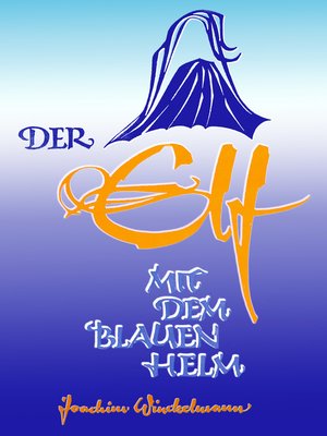 cover image of Der Elf mit dem blauen Helm